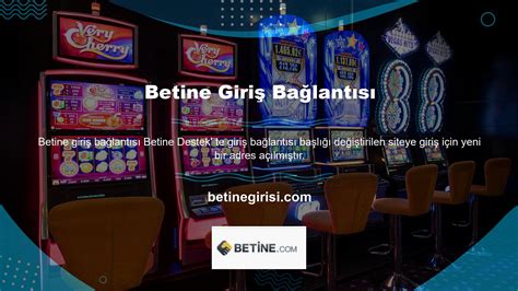 Betine Güncel Giriş Bağlantısı